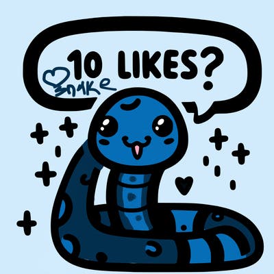cute snake saying "10 likes?"