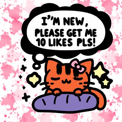 kitty taking a nap dream talking and saying "i'm new, please get me at least 10 likes pls!!"