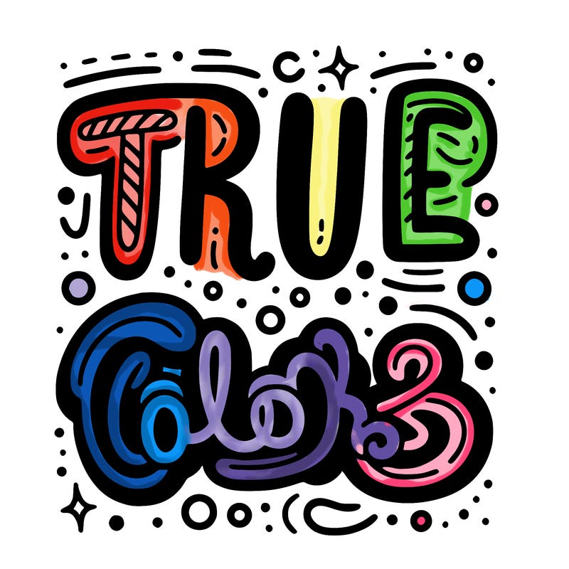 "true colors" written