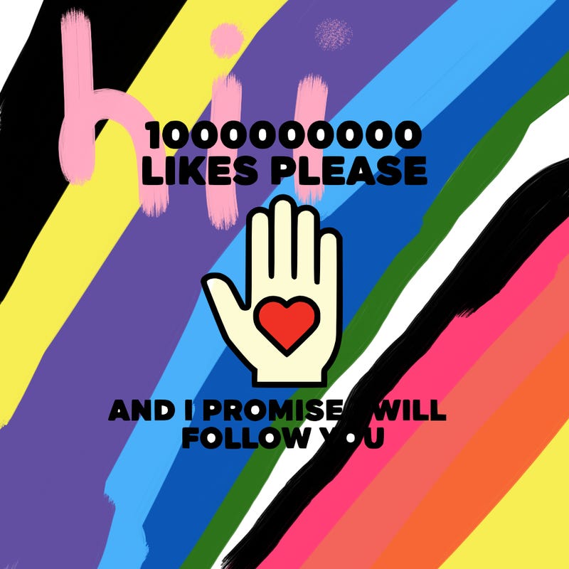 100000000000 likes please and i promise i will follow you