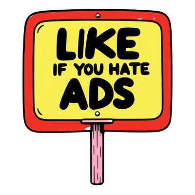 a sign that says like if you hate ads