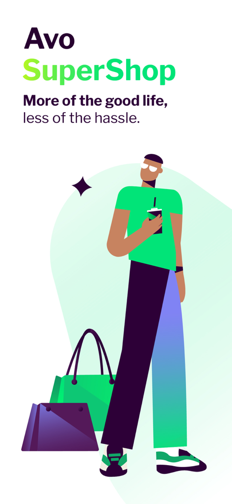 Avo SuperShop - Avo SuperShop app screen featuring a stylized illustration of a shopper and the slogan More of the good life less of the hassle