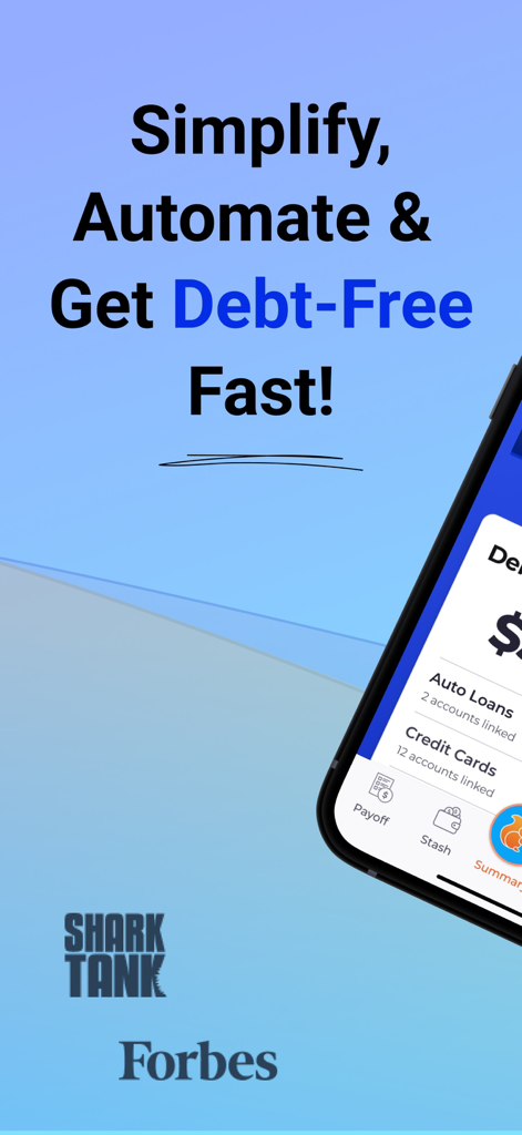 Changed: Automate Debt Payoff - Changed app screenshot showing automated debt payoff features and Shark Tank and Forbes logos.