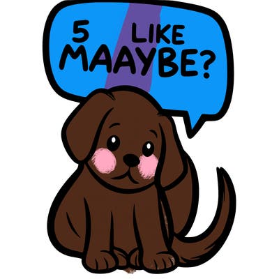 a puppy that says 5 like maybe