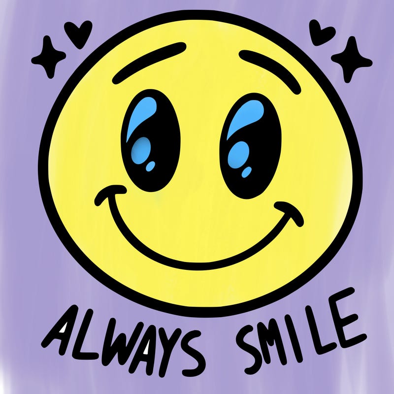 always smile