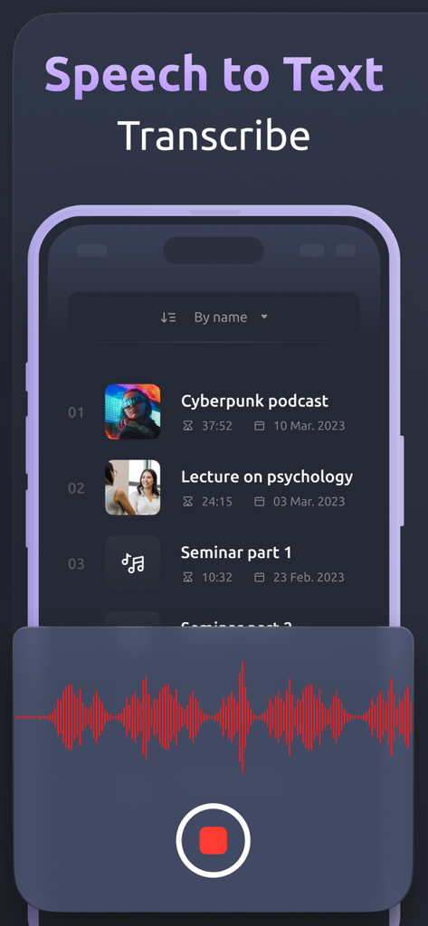 Transcribe. Voice to text AI. - Interface of the Transcribe app showing a list of voice recordings like podcasts and lectures with a red waveform and record button.