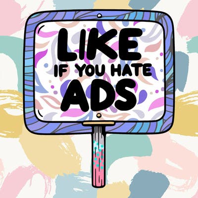 a sign that says like if you hate ads