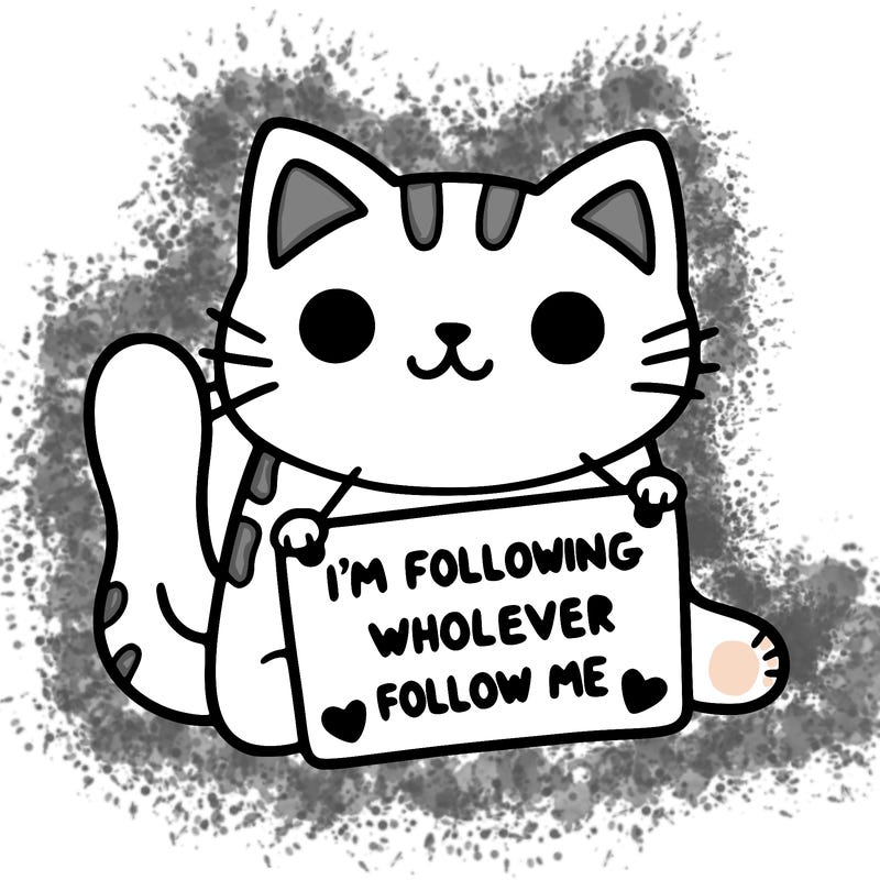 cat with a sign that says i’m following whoever follows me