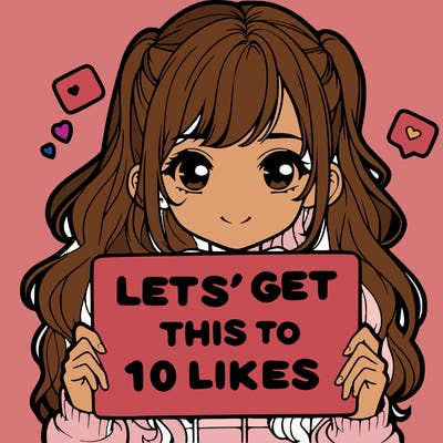 girl holding up sign that says let’s get this to 10 likes realistic