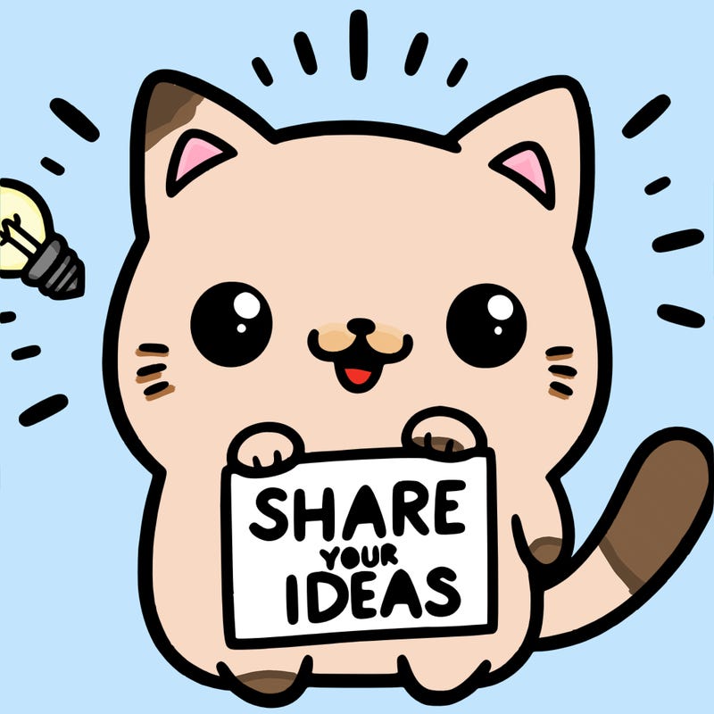 a cute cat saying share your ideas