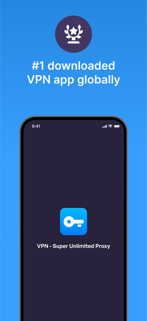 VPN Super Unlimited Proxyの起動画面に、世界で最もダウンロードされたVPNアプリとして表示されている