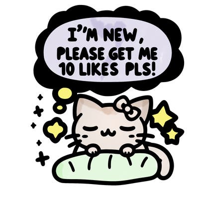 kitty taking a nap dream talking and saying "i'm new, please get me at least 10 likes pls!!"
