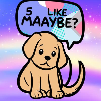 a puppy that says 5 like maybe