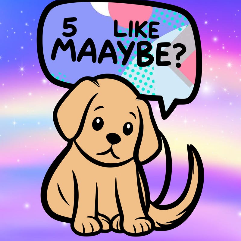 a puppy that says 5 like maybe