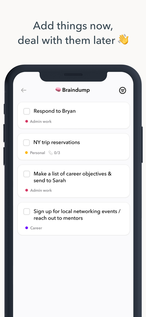 Ellie Daily Planner app showing the Braindump interface with a list of unscheduled tasks in a clean minimalist design.