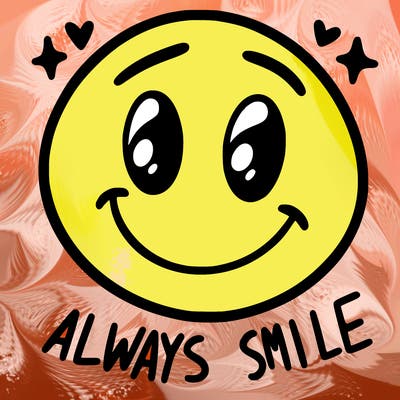 always smile