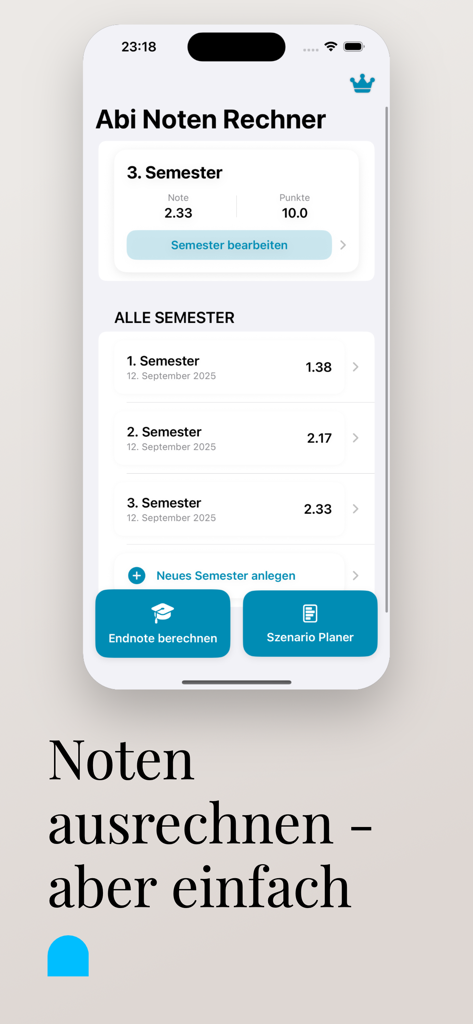 Abi Noten Rechner - Eine mobile App-Oberfläche auf einem iPhone, die eine Liste akademischer Semester mit ihren jeweiligen Abiturschnitt-Durchschnitten und eine Schaltfläche für den Szenario-Planer anzeigt.