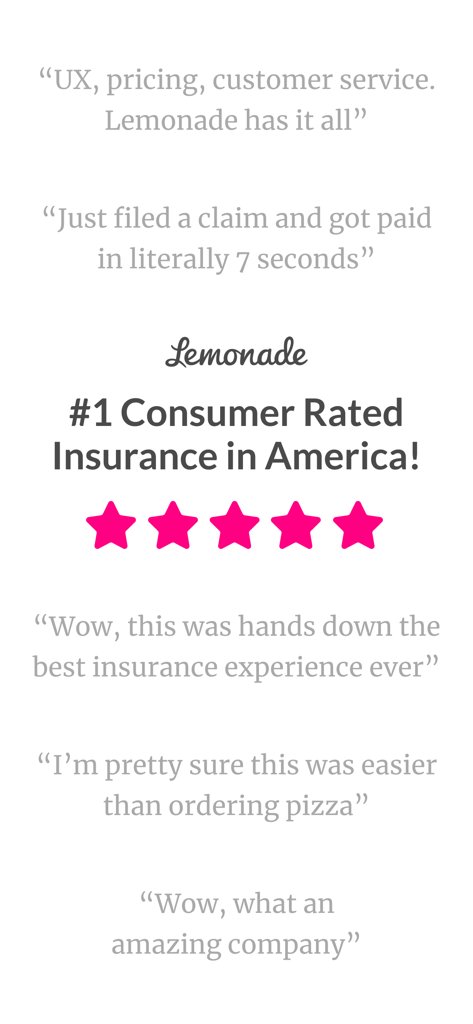 Lemonade Insurance - Lemonade Insurance app screen featuring five stars and positive customer testimonials.
