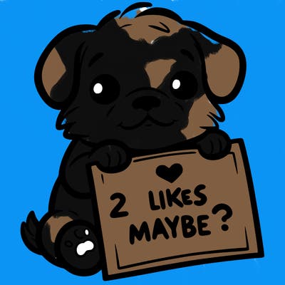 a puppy holding a sign that says 2 likes maybe?