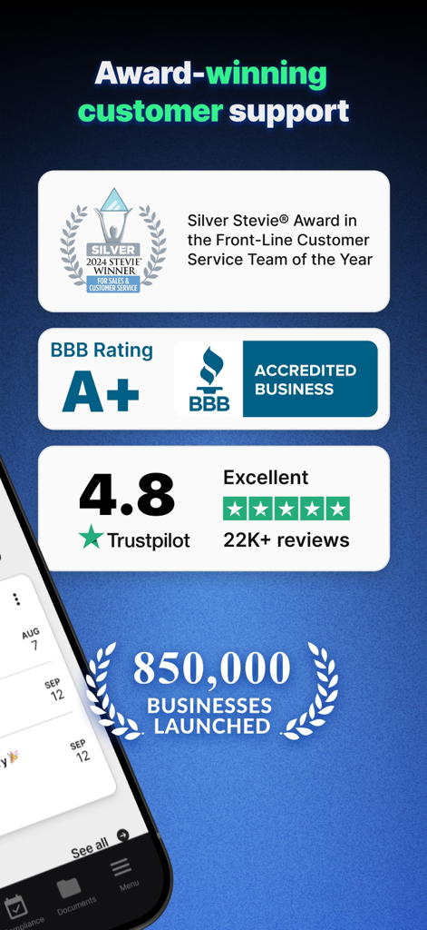 ZenBusiness: LLC & Compliance - ZenBusiness award winning customer support including Stevie Award BBB A plus rating and 4.8 star Trustpilot reviews with 850000 businesses launched