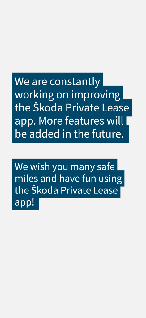 Pantalla de mensajes en la aplicación Skoda Private Lease sobre futuras mejoras y deseando a los usuarios kilómetros seguros