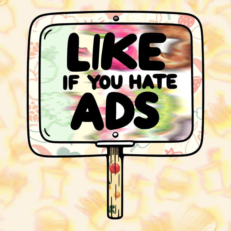 a sign that says like if you hate ads