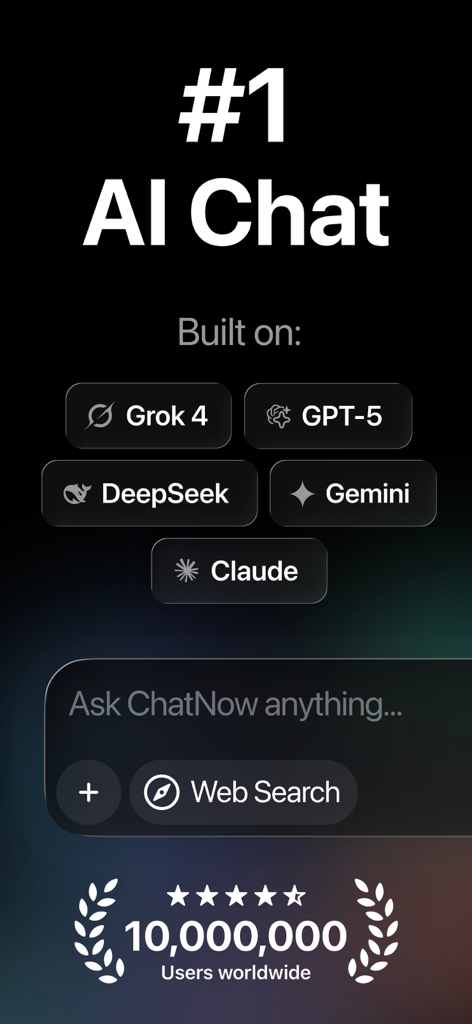 AI Chat Assistant – ChatNow - ChatNow AI Chat app interface showing integration with Grok 4 GPT-5 DeepSeek Gemini and Claude models