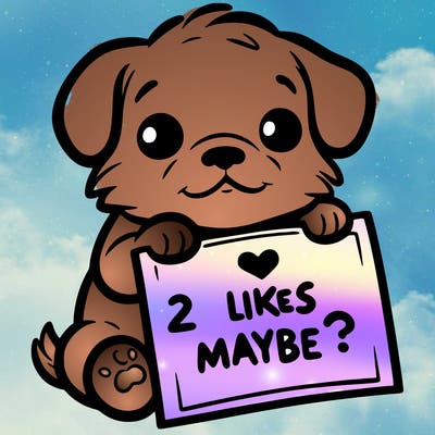 a puppy holding a sign that says 2 likes maybe?