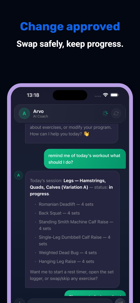 Arvo: AI Workout Coach - Arvo AI coach chat interface confirming an exercise swap and displaying a leg workout plan.