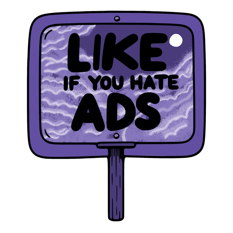 a sign that says like if you hate ads