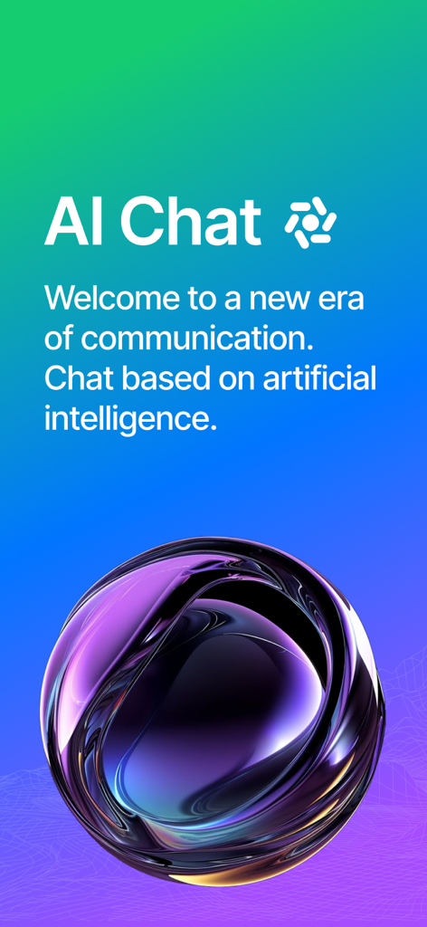 AI Chat : Virtual AI Assistant - AIチャットアプリのウェルカムスクリーン。未来的な3D球体と、人工知能に基づく新しいコミュニケーション時代を説明するテキストが表示されています。
