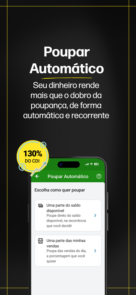 Interface of the Banco PagBank app showing automatic savings options with a 130 percent CDI yield