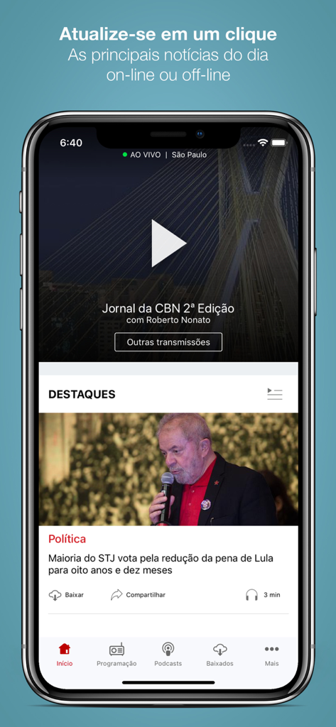 Rádio CBN - Radio CBN app interface featuring live Brazilian news and political highlights.