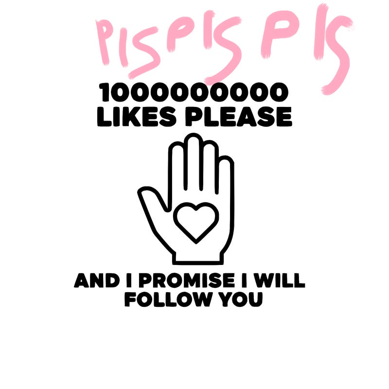 100000000000 likes please and i promise i will follow you