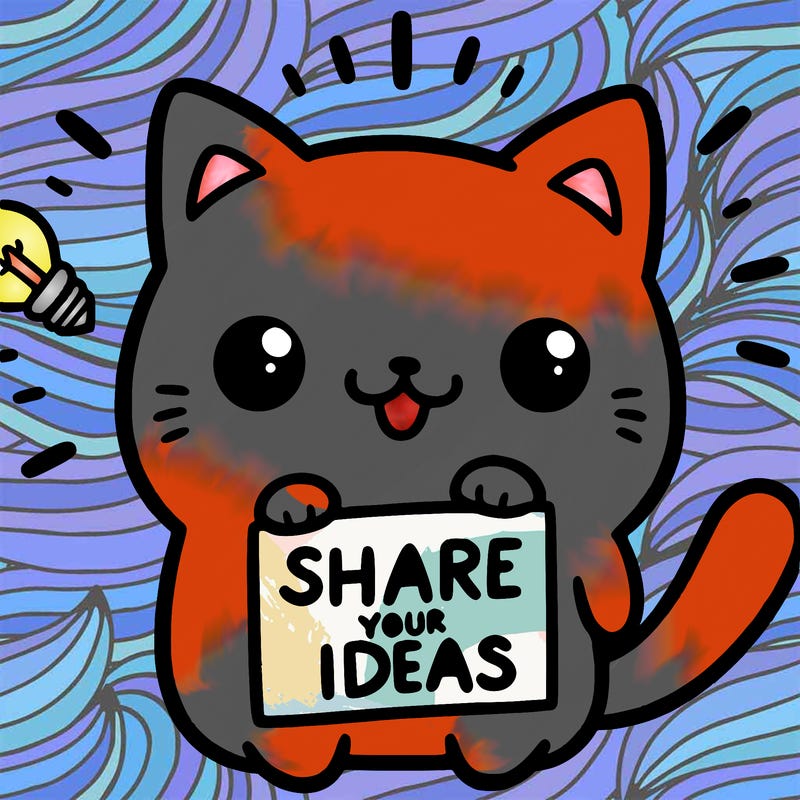 a cute cat saying share your ideas