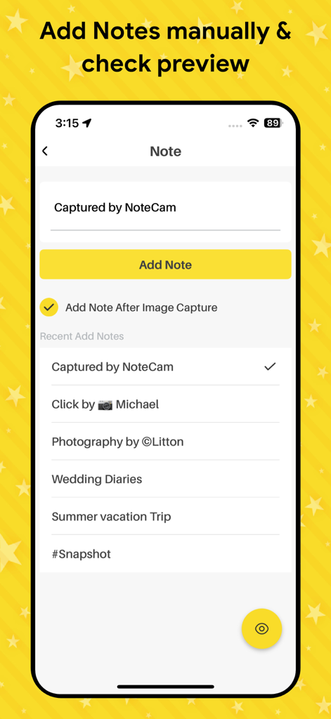 Mobile app interface for adding custom notes and viewing recent notes to be stamped on photos