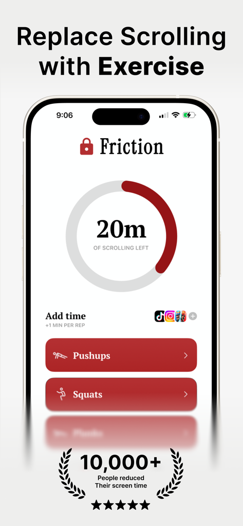 Friction - Reduce Screen Time - Friction app interface showing scrolling time balance and physical exercise buttons for pushups and squats to unlock screen time