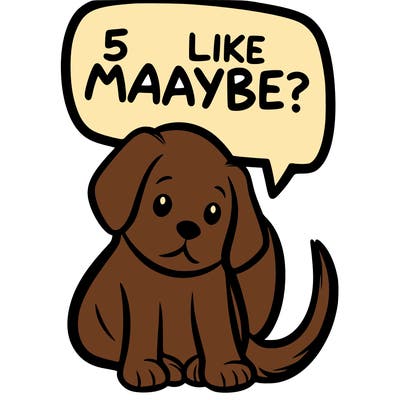 a puppy that says 5 like maybe