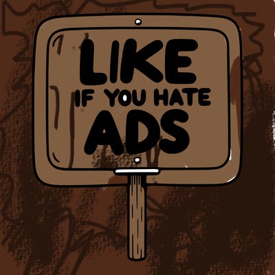 a sign that says like if you hate ads