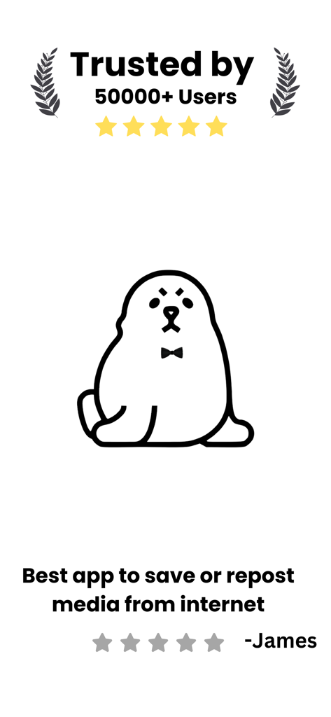 Seal - Instant Video Repost - Seal app trusted by 50000 plus users with five star ratings and a positive testimonial