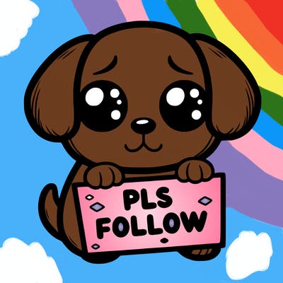 puppy with puppy eyes holing a sign that says pls follow