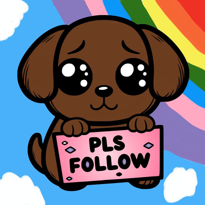 puppy with puppy eyes holing a sign that says pls follow