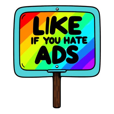 a sign that says like if you hate ads