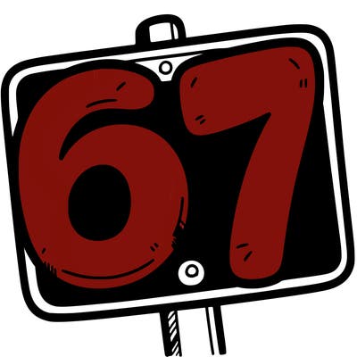 a sign that says 6 7