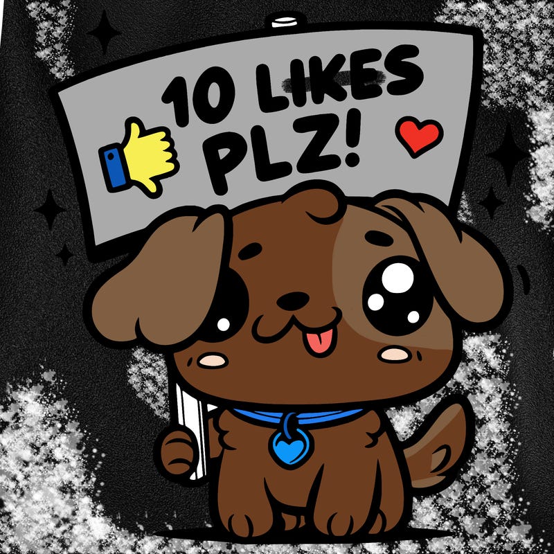 cute dog holding up a sign saying 10 likes plz!