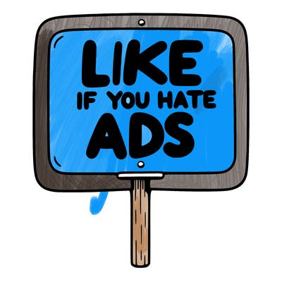 a sign that says like if you hate ads