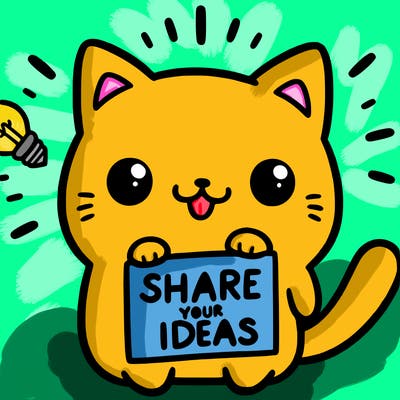 a cute cat saying share your ideas