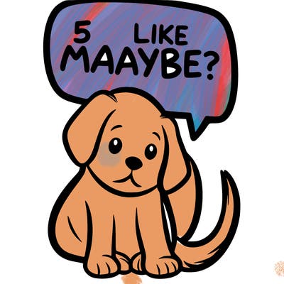 a puppy that says 5 like maybe