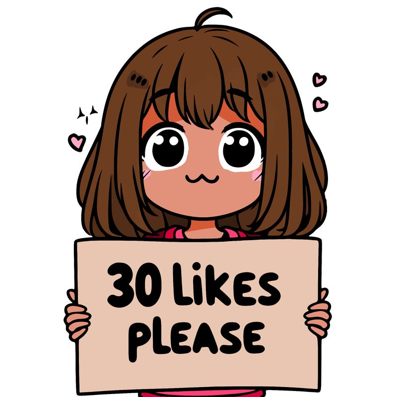 ma girl holding a a sign that says 30 likes please