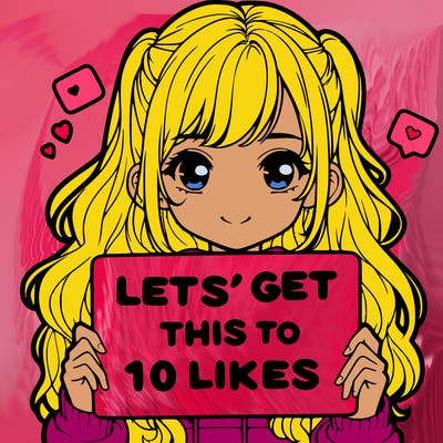 girl holding up sign that says let’s get this to 10 likes realistic